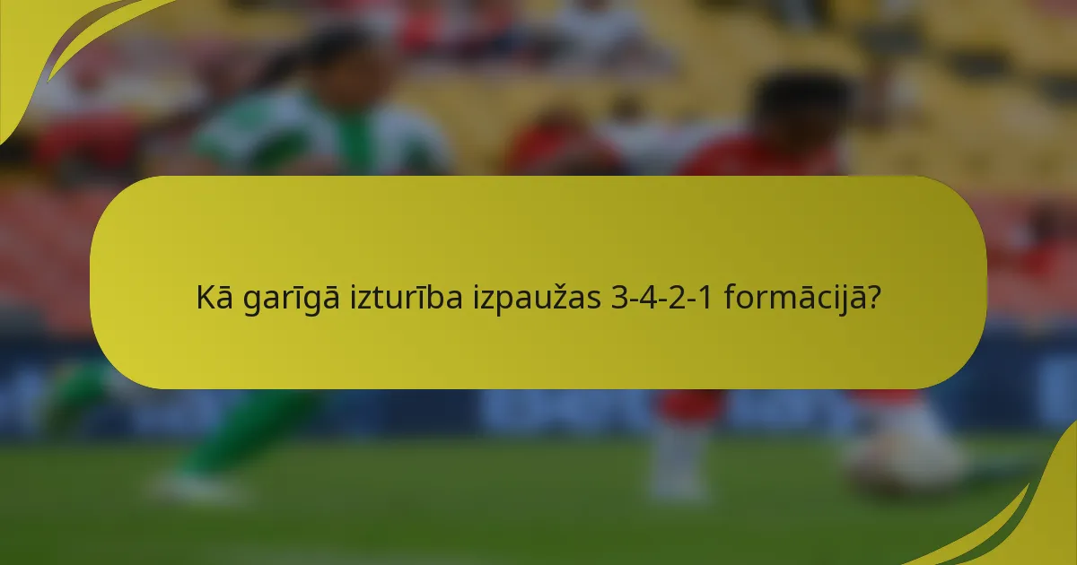 Kā garīgā izturība izpaužas 3-4-2-1 formācijā?